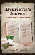 Henrietta's Journal: A Life of Compromise