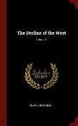 The Decline of the West, Volume 2