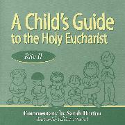 A Child's Guide to the Holy Eucharist