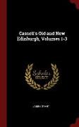 Cassell's Old and New Edinburgh, Volumes 1-3