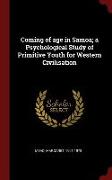 Coming of Age in Samoa, A Psychological Study of Primitive Youth for Western Civilisation