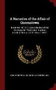 A Narrative of the Affair of Queenstown: In the War of 1812. with a Review of the Strictures on That Event, in a Book Entitled, Notices of the War of