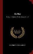 On War: Tr. by J.J. Graham. 3 Vols. Complete in 1