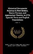 Historical Documents Relating to New Mexico, Nueva Vizcaya, and Approaches Thereto, to 1773, Spanish Texts and English Translations, Volume 2