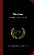 Happiness: Essays on the Meaning of Life