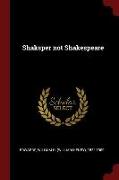 Shaksper Not Shakespeare