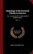 Genealogy of the Bostwick Family in America: The Descendants of Arthur Bostwick of Stratford, Conn., Volume 2