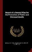 Report of a General Plan for the Promotion of Public and Personal Health