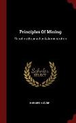 Principles of Mining: Valuation, Organization & Administration