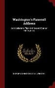 Washington's Farewell Address: And Webster's First and Second Bunker Hill Orations