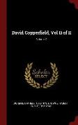 David Copperfield, Vol II of II, Volume 2