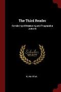 The Third Reader: Consisting of Interesting and Progressive Lessons