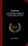 Psychiatry: A Clinical Treatise on Diseases of the Fore-Brain Based Upon a Study of Its Structure, Functions, and Nutrition