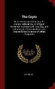 The Copts: Some Particulars Concerning the Ancient National Church of Egypt, Contained in a Letter to R. Few, Esq., and a Transcr