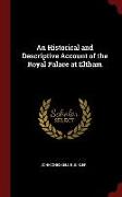 An Historical and Descriptive Account of the Royal Palace at Eltham