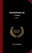 International Law: A Treatise, Volume 1