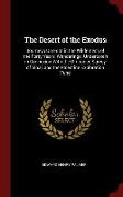 The Desert of the Exodus: Journeys on Foot in the Wilderness of the Forty Years' Wanderings, Undertaken in Connexion with the Ordnance Survey of