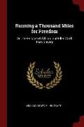 Running a Thousand Miles for Freedom: Or, the Escape of William and Ellen Craft from Slavery