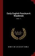 Early English Furniture & Woodwork, Volume 1