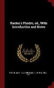 Racine's Phèdre, Ed., with Introduction and Notes