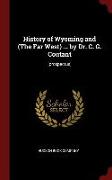 History of Wyoming and (The Far West) ... by Dr. C. G. Coutant: [prospectus]