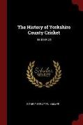 The History of Yorkshire County Cricket: 1833-1903