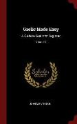 Gaelic Made Easy: A Guide to Gaelic for Beginner, Volume 2