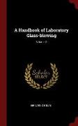 A Handbook of Laboratory Glass-Blowing, Volume 2