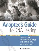 The Adoptee's Guide to DNA Testing