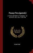 Fanny Fern [Pseud.]: A Memorial Volume. Containing Her Select Writings and a Memoir