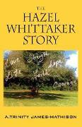 The Hazel Whittaker Story