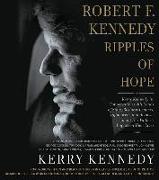 Robert F. Kennedy: Ripples of Hope