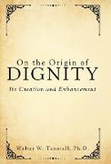 On the Origin of Dignity