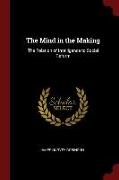 The Mind in the Making: The Relation of Intelligence to Social Reform