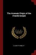 The Aramaic Origin of the Fourth Gospel