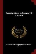 Investigations in Currency & Finance