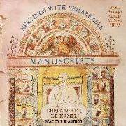 Meetings with Remarkable Manuscripts: Twelve Journeys Into the Medieval World