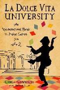 La Dolce Vita University: An Unconventional Guide to Italian Culture from A to Z