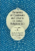 Dynamics of Continuity and Change in Jewish Religious Life