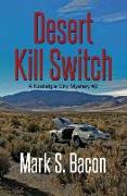 Desert Kill Switch: A Nostalgia City Mystery Book # 2