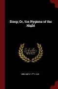 Sleep, Or, the Hygiene of the Night