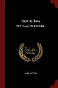 Central Asia: From the Aryan to the Cossack