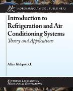 Introduction to Refrigeration and Air Conditioning Systems: Theory and Applications