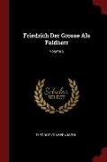 Friedrich Der Grosse ALS Feldherr, Volume 2
