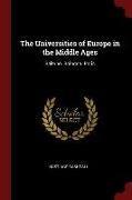 The Universities of Europe in the Middle Ages: Salerno. Bologna. Paris