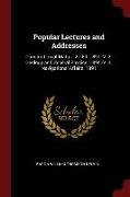 Popular Lectures and Addresses: Constitution of Matter. 2D Ed. 1891.-V. 2. Geology and General Physics. 1894.-V. 3. Navigational Affairs. 1891