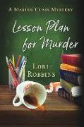 Lesson Plan for Murder: A Master Class Mystery