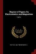 Reprint of Papers on Electrostatics and Magnetism, Volume 1