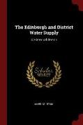 The Edinburgh and District Water Supply: A Historical Sketch