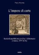 L'Impero Di Carta: Storia Di Una Biblioteca E Di Un Bibliotecario (Vienna, 1575-1608)